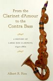 From the Clarinet D'Amour to the Contra Bass (eBook, PDF)