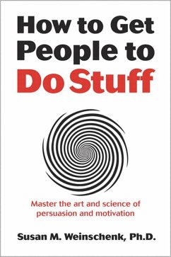 How to Get People to Do Stuff (eBook, ePUB) - Weinschenk, Susan