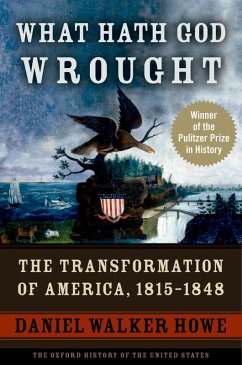 What Hath God Wrought (eBook, PDF) - Howe, Daniel Walker