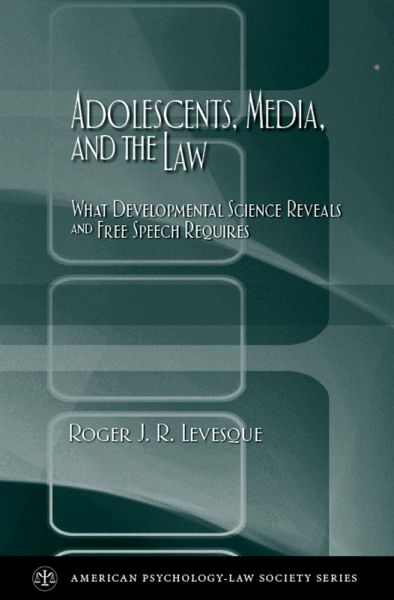 Adolescents, Media, and the Law (eBook, PDF) Adolescents, Media, and the Law (eBook, PDF)