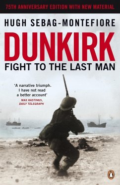 Dunkirk (eBook, ePUB) - Sebag-Montefiore, Hugh