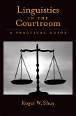Linguistics in the Courtroom (eBook, PDF)