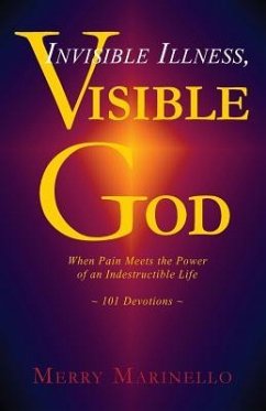 Invisible Illness, Visible God - Marinello, Merry