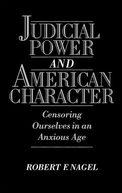 Judicial Power and American Character (eBook, PDF) - Nagel, Robert F.
