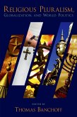 Religious Pluralism, Globalization, and World Politics (eBook, ePUB)