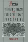 Russian Corporate Capitalism From Peter the Great to Perestroika (eBook, PDF)
