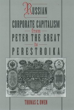 Russian Corporate Capitalism From Peter the Great to Perestroika (eBook, PDF) - Owen, Thomas C.