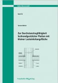 Zur Durchstanztragfähigkeit lochrandgestützter Platten mit kleiner Lasteinleitungsfläche.