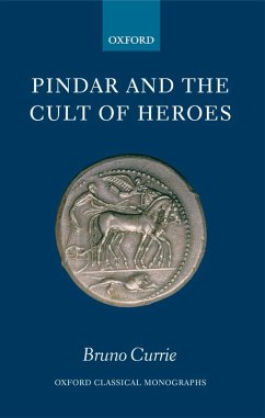 Pindar and the Cult of Heroes (eBook, ePUB) - Currie, Bruno