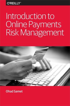 Introduction to Online Payments Risk Management - Samet, Ohad