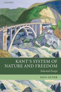 Kant's System of Nature and Freedom (eBook, PDF) - Guyer, Paul