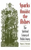 Sparks Amidst the Ashes (eBook, PDF) Sparks Amidst the Ashes (eBook, PDF)