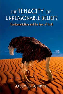 The Tenacity of Unreasonable Beliefs (eBook, PDF) - Schimmel, Solomon