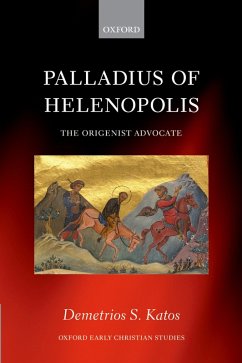 Palladius of Helenopolis (eBook, PDF) - Katos, Demetrios S.