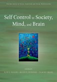 Self Control in Society, Mind, and Brain (eBook, PDF)
