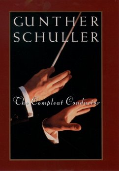 The Compleat Conductor (eBook, PDF) - Schuller, Gunther