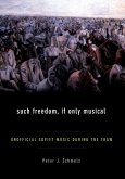 Such Freedom, If Only Musical (eBook, PDF)