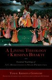 A Living Theology of Krishna Bhakti (eBook, PDF) A Living Theology of Krishna Bhakti (eBook, PDF)