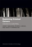 Explaining Criminal Careers (eBook, ePUB)