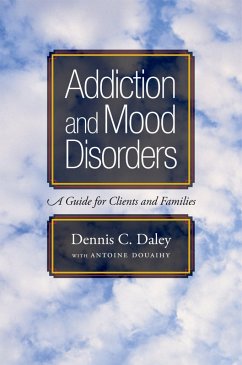Addiction and Mood Disorders (eBook, PDF) - Daley, Dennis C.