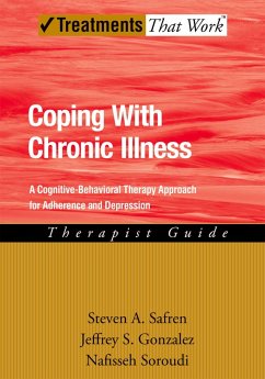 CBT for Depression and Adherence in Individuals with Chronic Illness (eBook, PDF) - Safren, Steven; Gonzalez, Jeffrey; Soroudi, Nafisseh