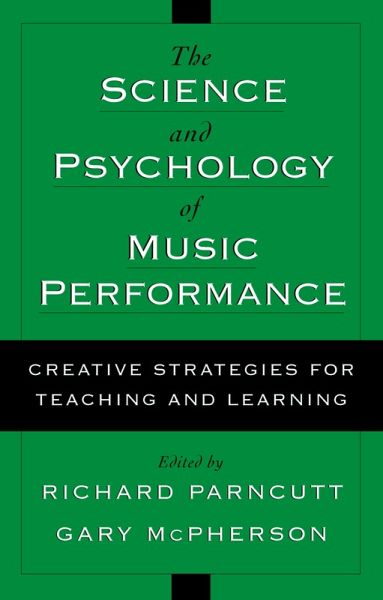 The Science and Psychology of Music Performance (eBook, PDF) The Science and Psychology of Music Performance (eBook, PDF)