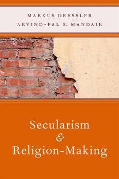 Secularism and Religion-Making (eBook, PDF) - Dressler, Markus; Mandair, Arvind
