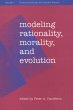 Modeling Rationality, Morality, and... - Bild 1