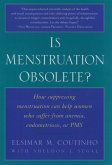 Is Menstruation Obsolete? (eBook, PDF) Is Menstruation Obsolete? (eBook, PDF)
