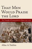 That Men Would Praise the Lord (eBook, PDF)