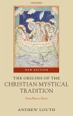 The Origins of the Christian Mystical Tradition (eBook, ePUB) The Origins of the Christian Mystical Tradition (eBook, ePUB)