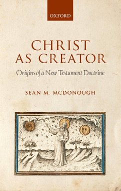 Christ as Creator (eBook, ePUB) - McDonough, Sean M.