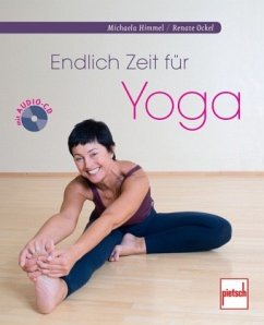 Endlich Zeit für Yoga, m. Audio-CD - Himmel, Michaela; Ockel, Renate