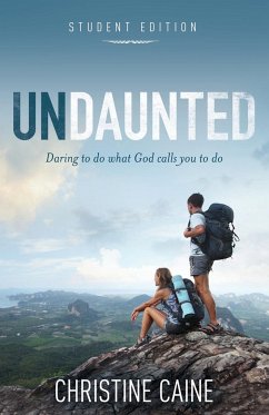 Undaunted Student Edition - Caine, Christine