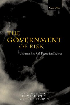The Government of Risk (eBook, PDF) - Hood, Christopher; Rothstein, Henry; Baldwin, Robert