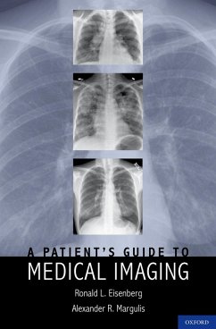 A Patient's Guide to Medical Imaging (eBook, PDF) - Eisenberg, Jd; Margulis, Md