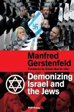 Demonizing Israel and the Jews - Gerstenfeld, Manfred