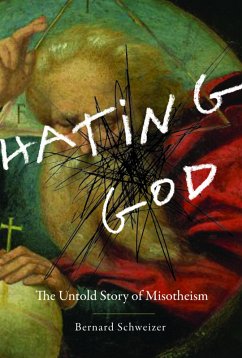 Hating God (eBook, PDF) - Schweizer, Bernard
