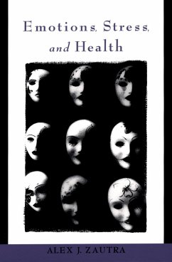 Emotions, Stress, and Health (eBook, PDF) - Zautra, Alex J.