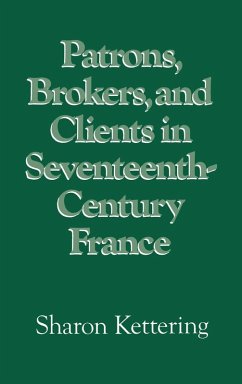 Cover Patrons, Brokers, and Clients in Seventeenth-Century France (eBook, PDF)