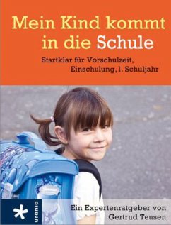 Mein Kind kommt in die Schule - Teusen, Gertrud