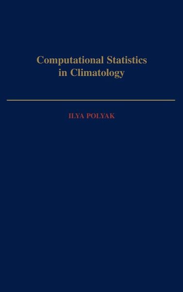 Computational Statistics in Climatology (eBook, PDF) Computational Statistics in Climatology (eBook, PDF)