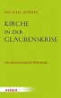 Kirche in der Glaubenskrise - Bild 1