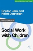 Social Work with Children Social Work with Children