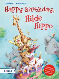 Happy Birthday, Hilde Hippo, m. Audio-CD - Hüneke, Eddi