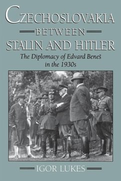 Czechoslovakia between Stalin and Hitler (eBook, ePUB) - Lukes, Igor