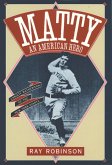 Matty: An American Hero (eBook, PDF)