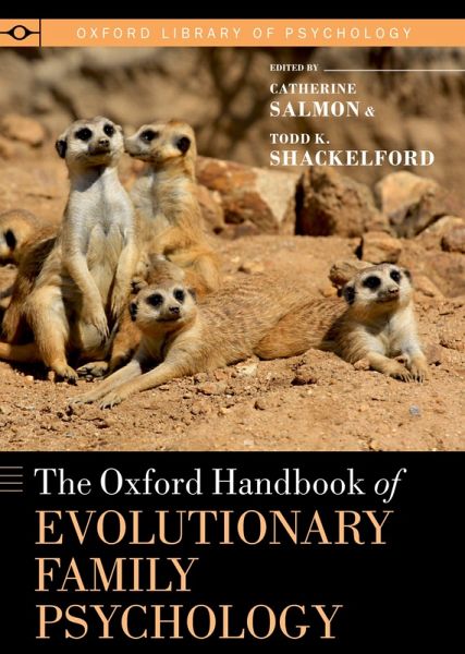 The Oxford Handbook of Evolutionary Family Psychology (eBook, PDF) The Oxford Handbook of Evolutionary Family Psychology (eBook, PDF)