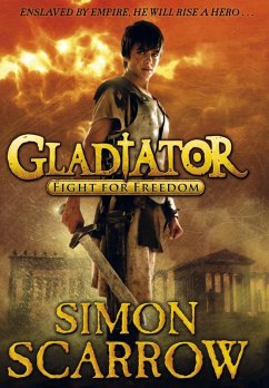 Gladiator: Fight for Freedom (eBook, ePUB) - Scarrow, Simon
