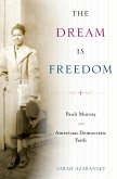 The Dream Is Freedom (eBook, PDF)